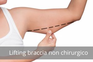 lifting braccia non chirurgico 